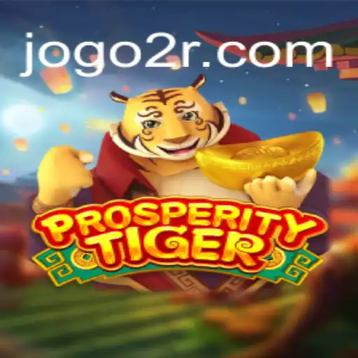 Explore the Thrills of ProsperityTiger: The Premier Slot Experience at 2R.com Oficial Slots Brasil #1